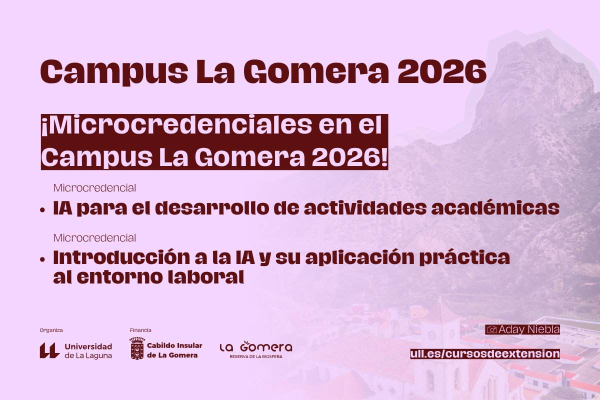 Imagen de El Campus La Gomera inicia en julio la impartición de la oferta formativa de microcredenciales universitarias