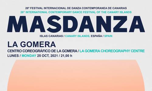 Imagen de La Gomera acoge el XXVI Festival Internacional de Danza Contemporánea de Canarias MASDANZA