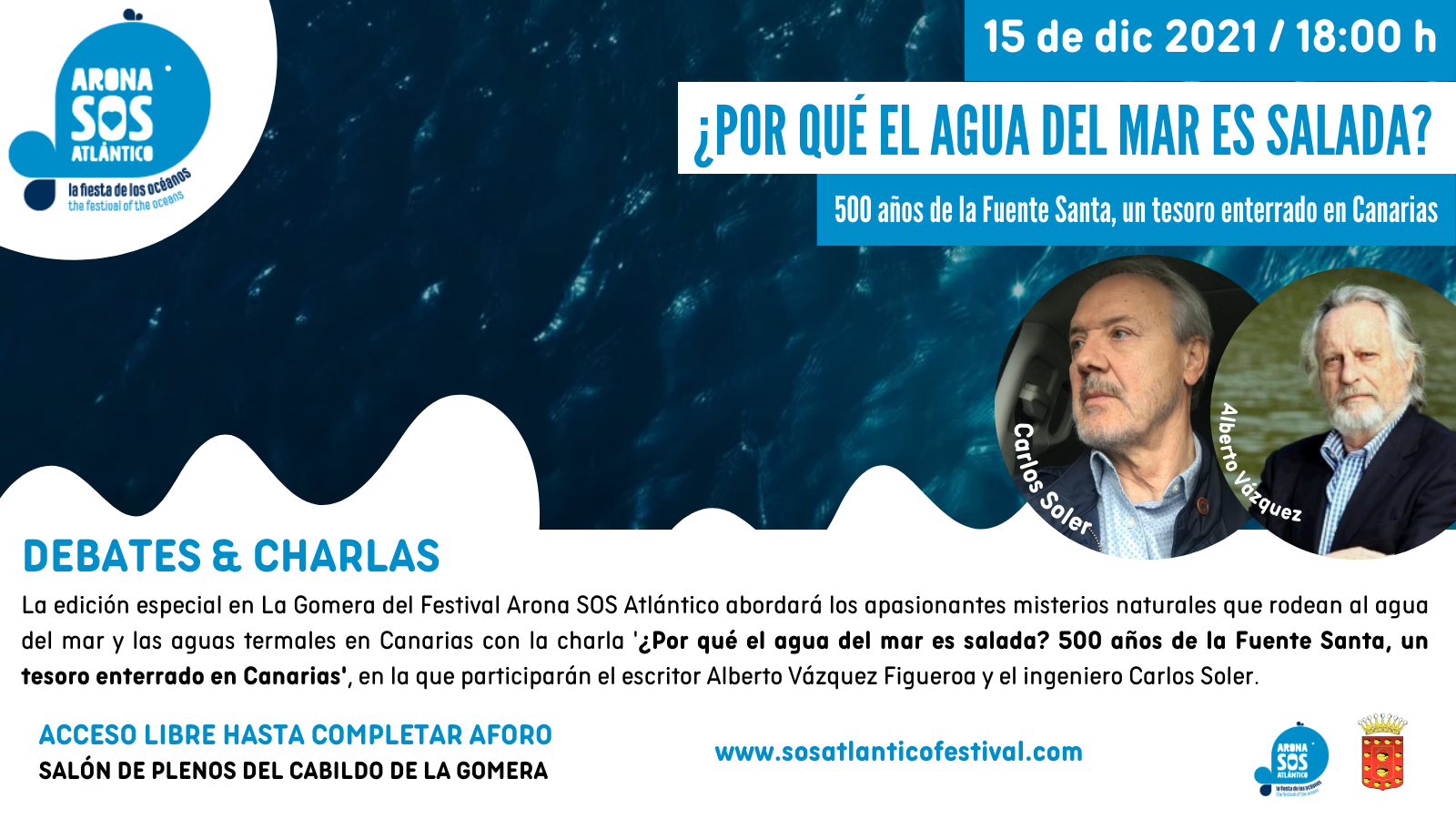 Imagen de `Arona SOS Atlántico´ reúne al ingeniero Carlos Soler y Alberto Vázquez Figueroa en La Gomera para explorar los enigmas del agua del mar